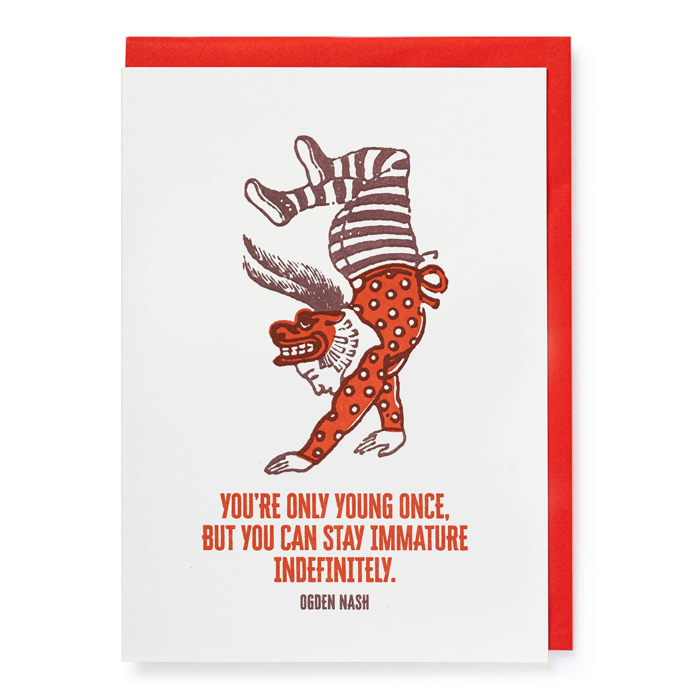 You're Only Young Once | Well Said - Greeting Card