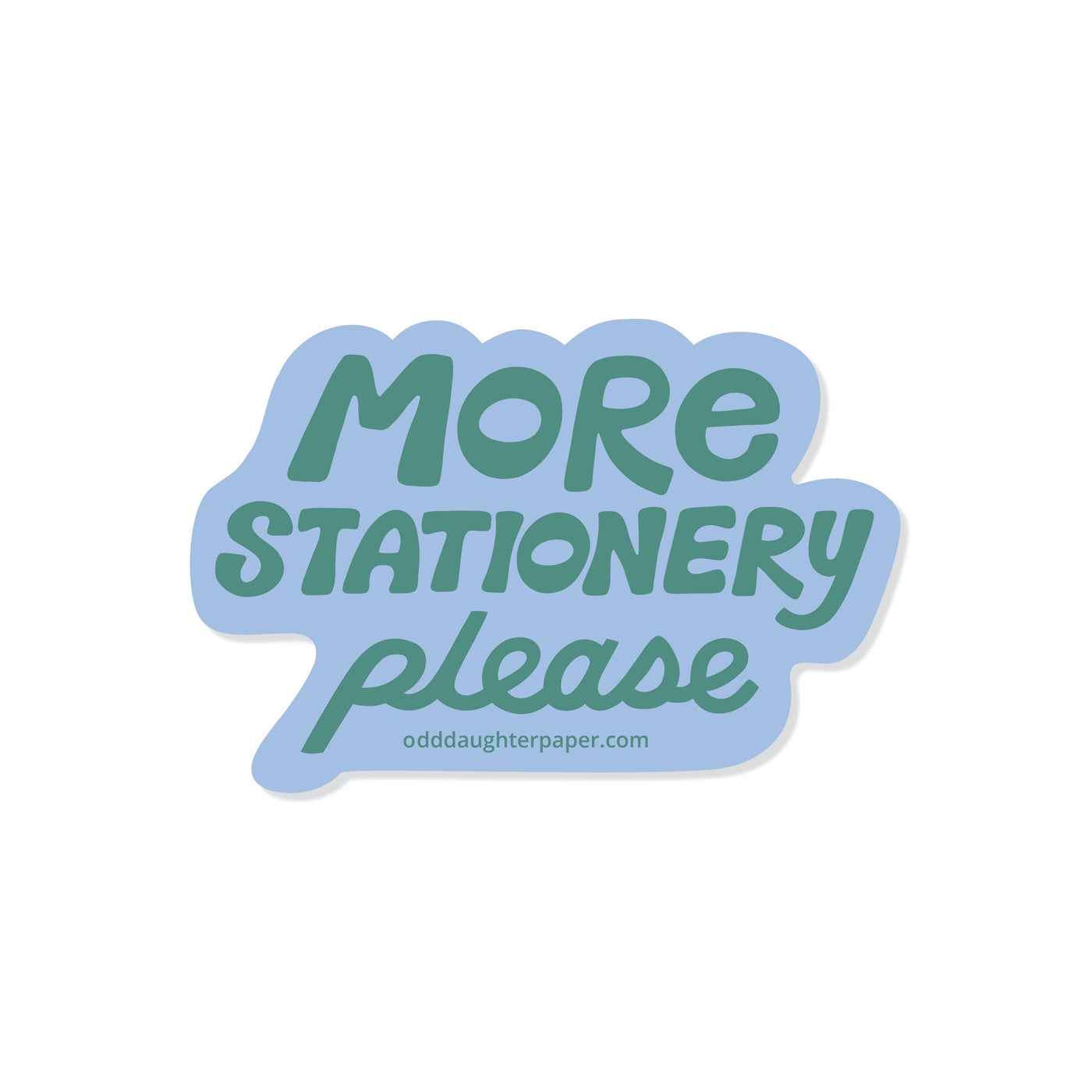 More Stationery Please - Vinyl Sticker