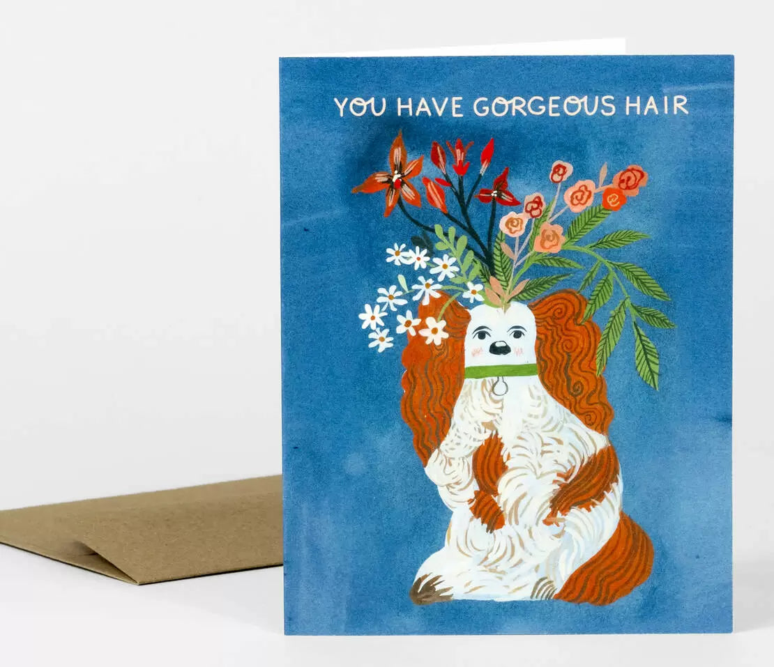 You Have Gorgeous Hair